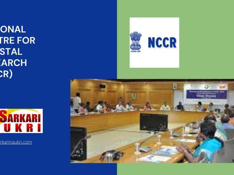 National Centre for Coastal Research (NCCR) Recruitment