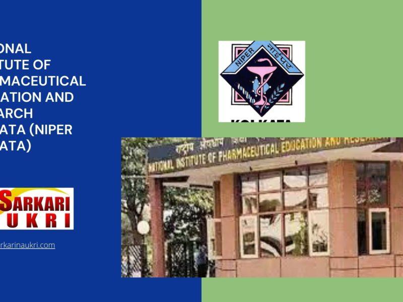National Institute of Pharmaceutical Education and Research Kolkata (NIPER Kolkata) Recruitment