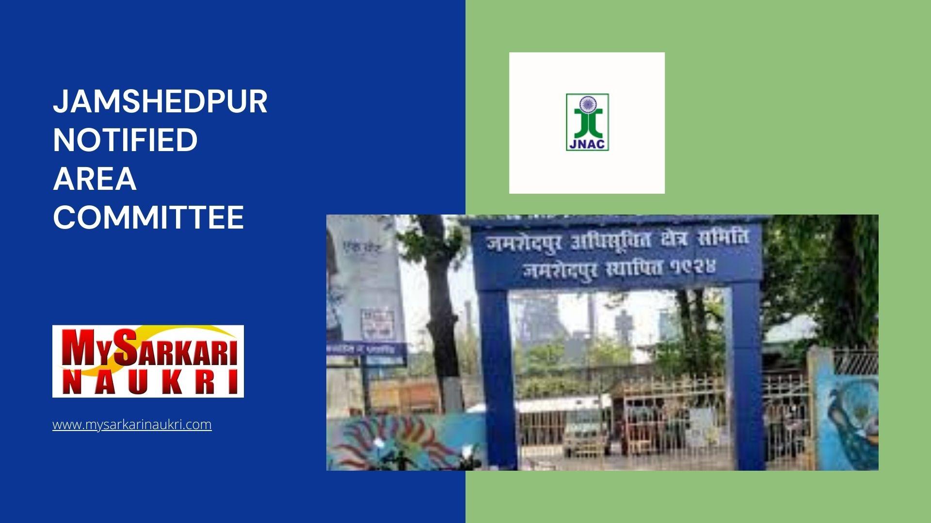 Jamshedpur Notified Area Committee Recruitment MySarkariNaukri En