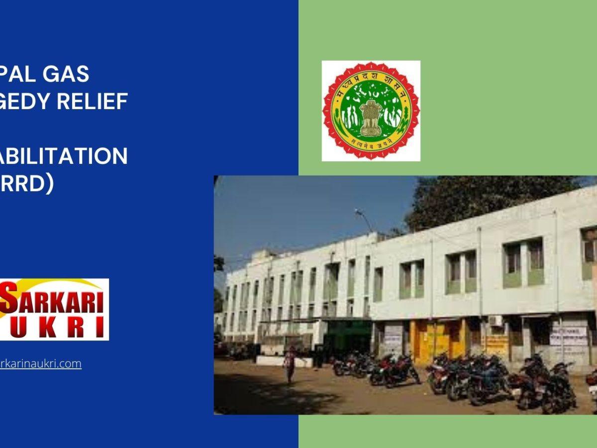Bhopal Gas Tragedy Relief and Rehabilitation (BGTRRD) Recruitment