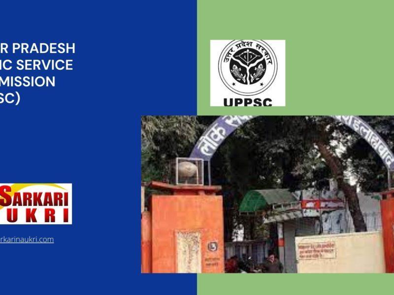 Uttar Pradesh Public Service Commission (UPPSC) Recruitment