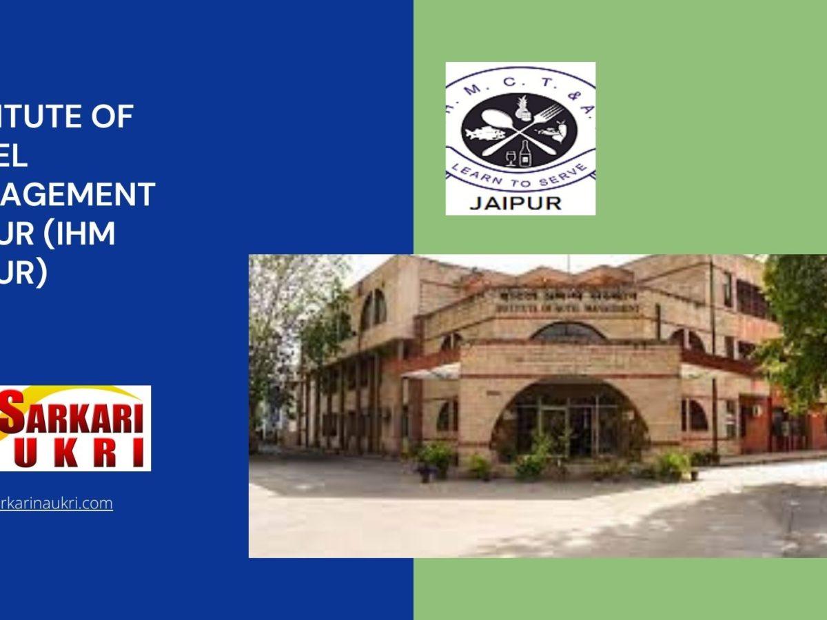 Institute of Hotel Management Jaipur (IHM Jaipur) Recruitment