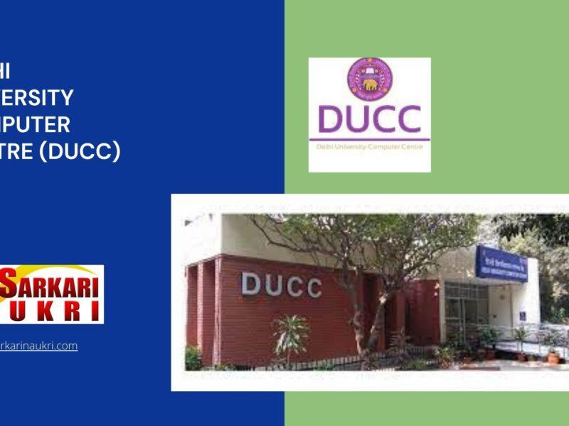 Delhi University Computer Centre (DUCC) Recruitment