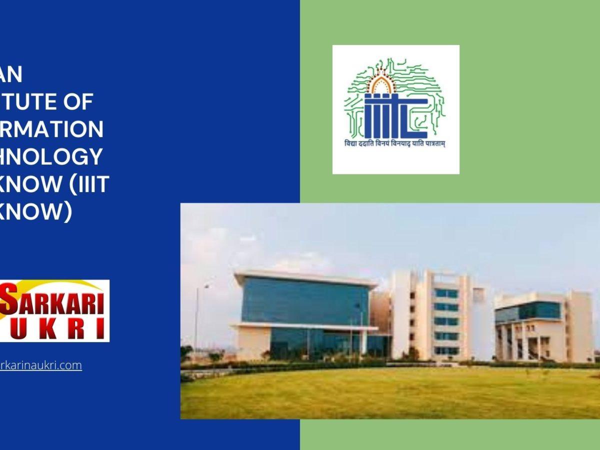 Indian Institute of Information Technology Lucknow (IIIT Lucknow) Recruitment