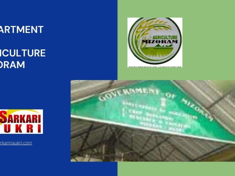 Department of Agriculture Mizoram Recruitment