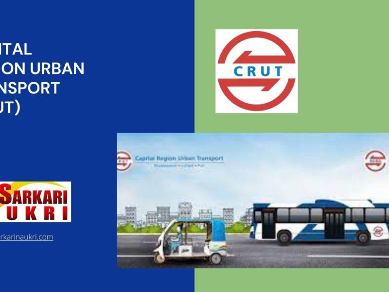 Capital Region Urban Transport (CRUT) Recruitment