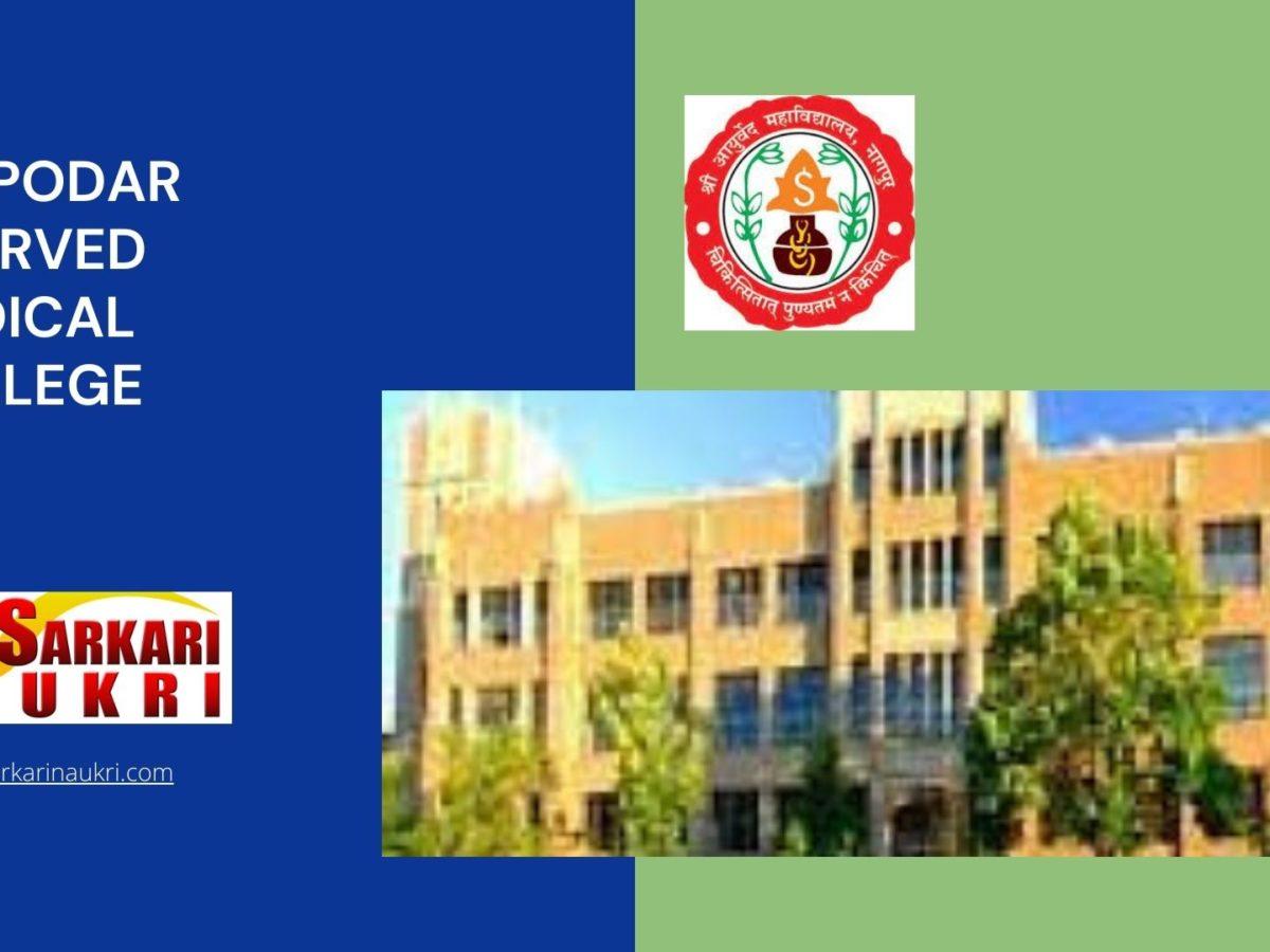 R A Podar Ayurved Medical College Recruitment