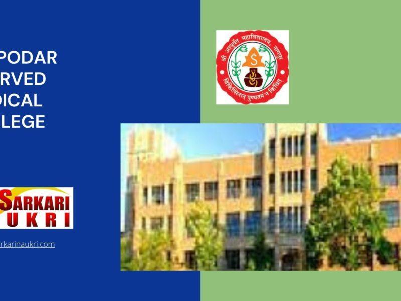 R A Podar Ayurved Medical College Recruitment