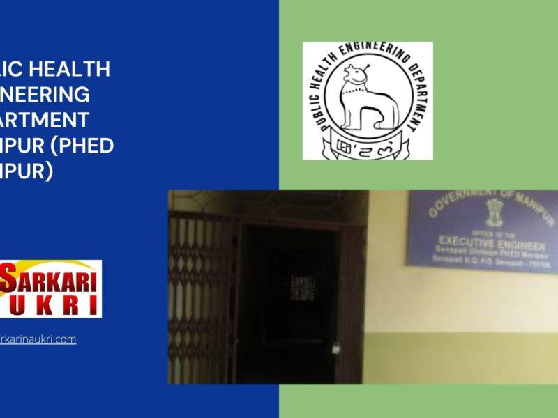 Public Health Engineering Department Manipur (PHED Manipur) Recruitment