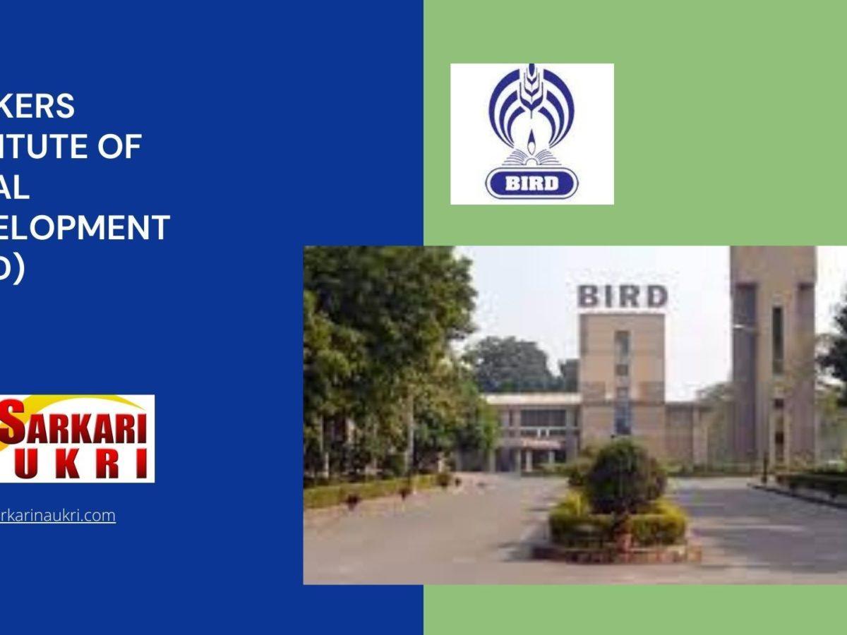 Bankers Institute of Rural Development (BIRD) Recruitment