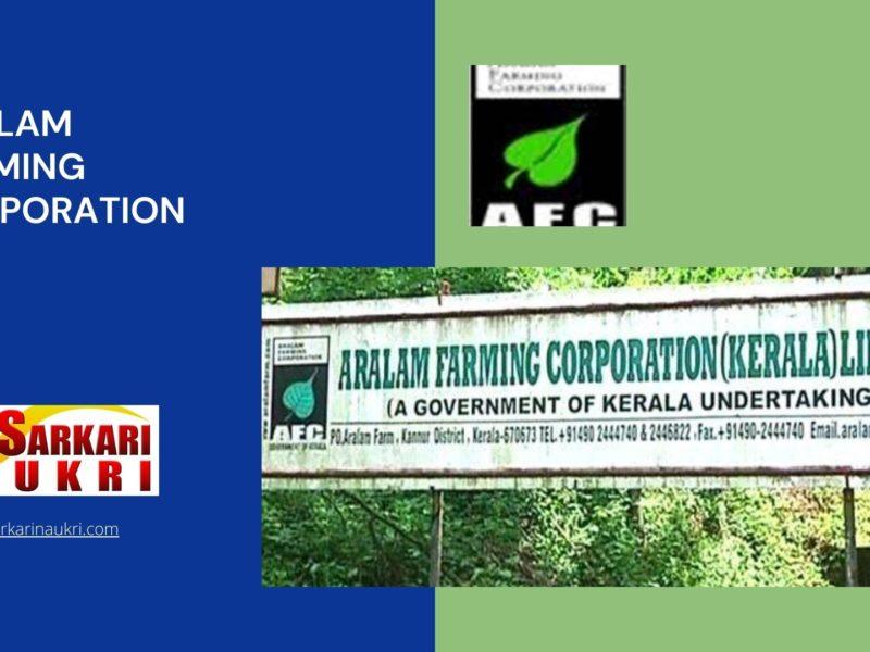 Aralam Farming Corporation Recruitment
