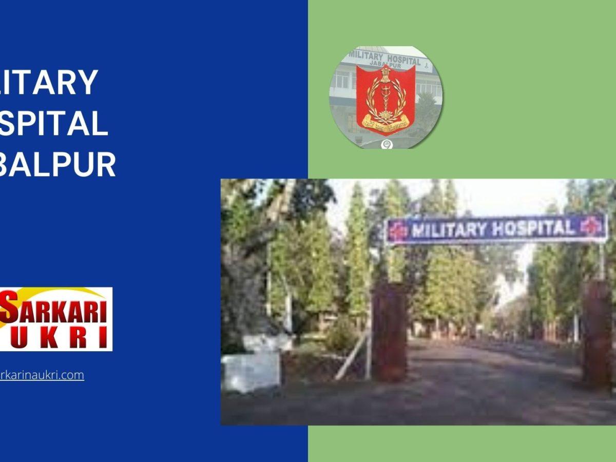 Military Hospital Jabalpur Recruitment