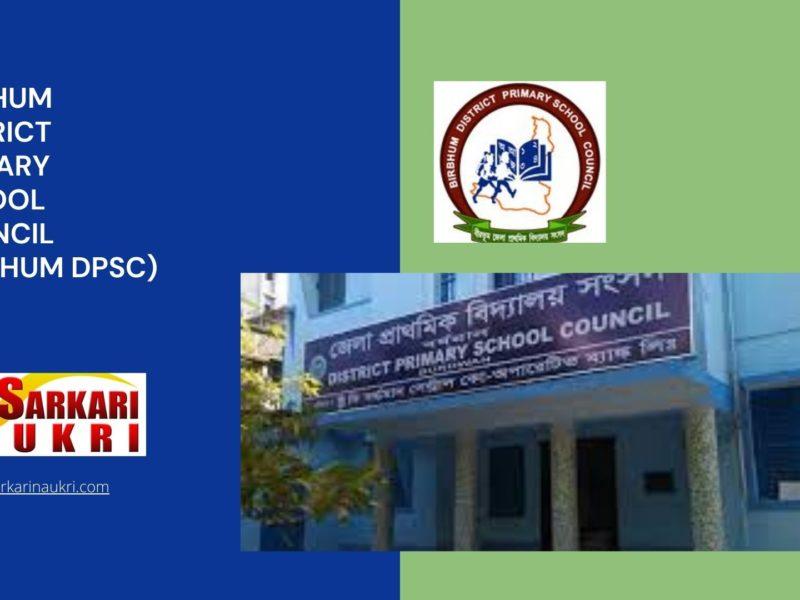Birbhum District Primary School Council (Birbhum DPSC) Recruitment