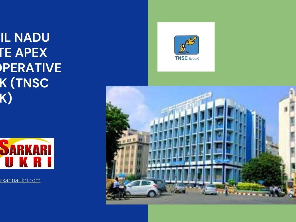 Tamil Nadu State Apex Cooperative Bank (TNSC Bank) Recruitment