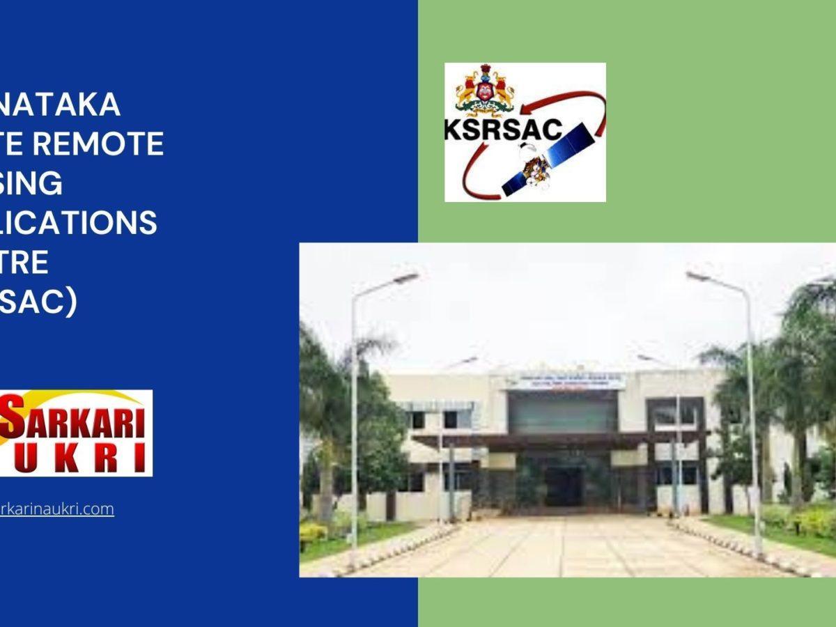 Karnataka State Remote Sensing Applications Centre (KSRSAC) Recruitment
