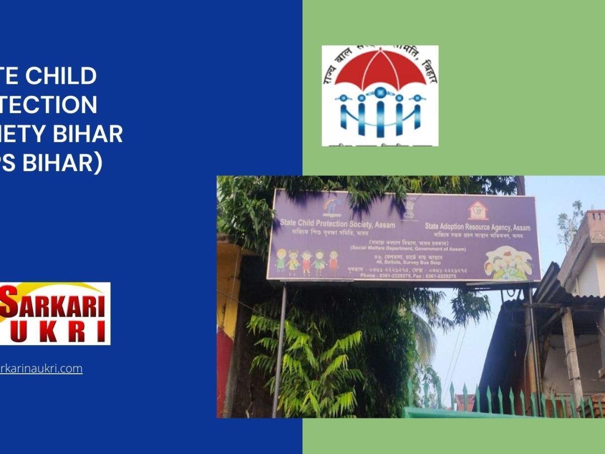 State Child Protection Society Bihar (SCPS Bihar) Recruitment