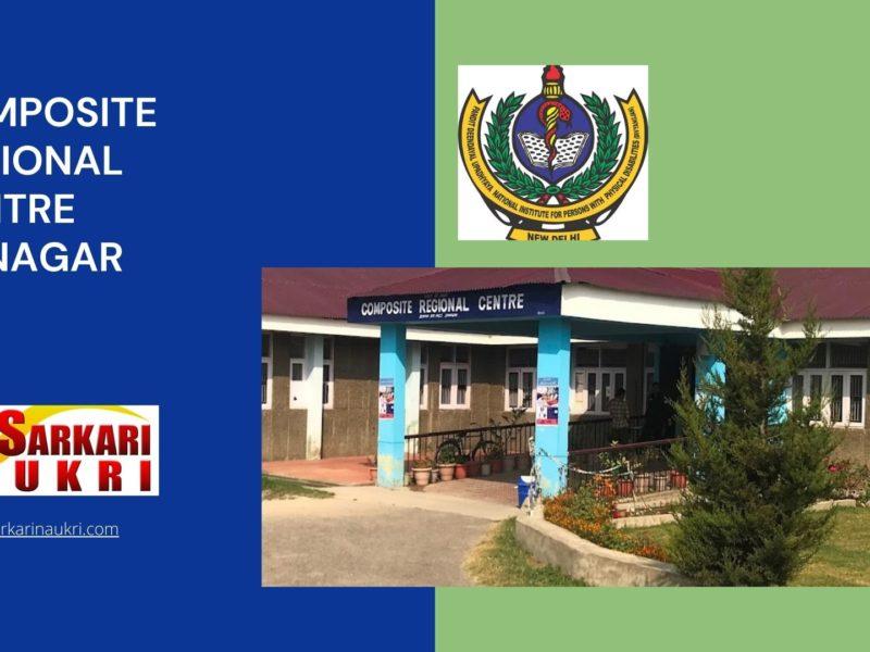 Composite Regional Centre Srinagar Recruitment