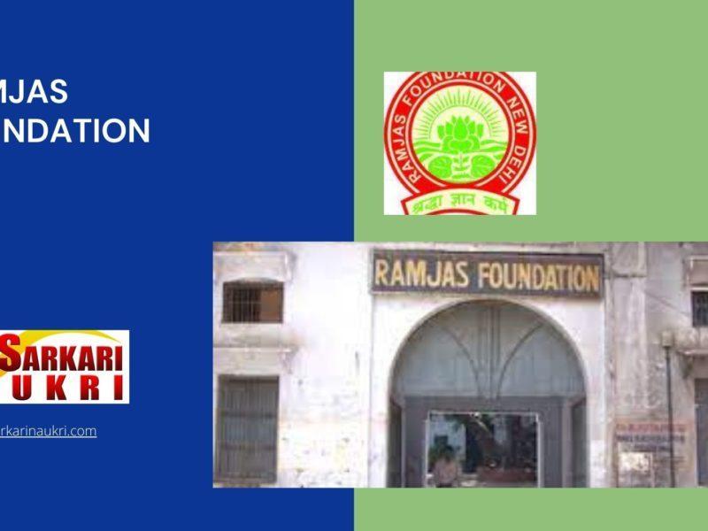 Ramjas Foundation Recruitment