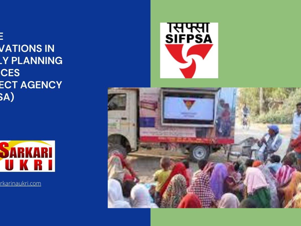 State Innovations in Family Planning Services Project Agency (SIFPSA) Recruitment