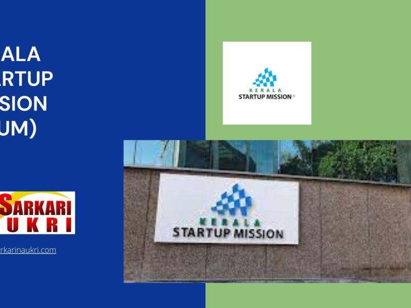 Kerala Startup Mission (KSUM) Recruitment