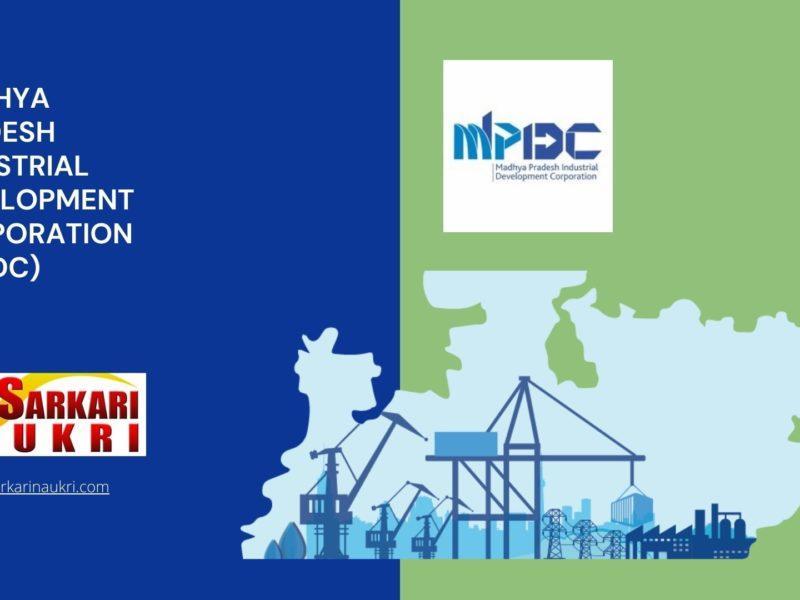 Madhya Pradesh Industrial Development Corporation (MPIDC) Recruitment