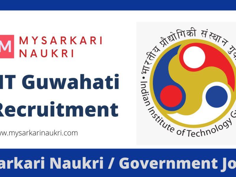 IIT Guwahati Recruitment 2023 Indian Institute of Technology Guwahati Jobs