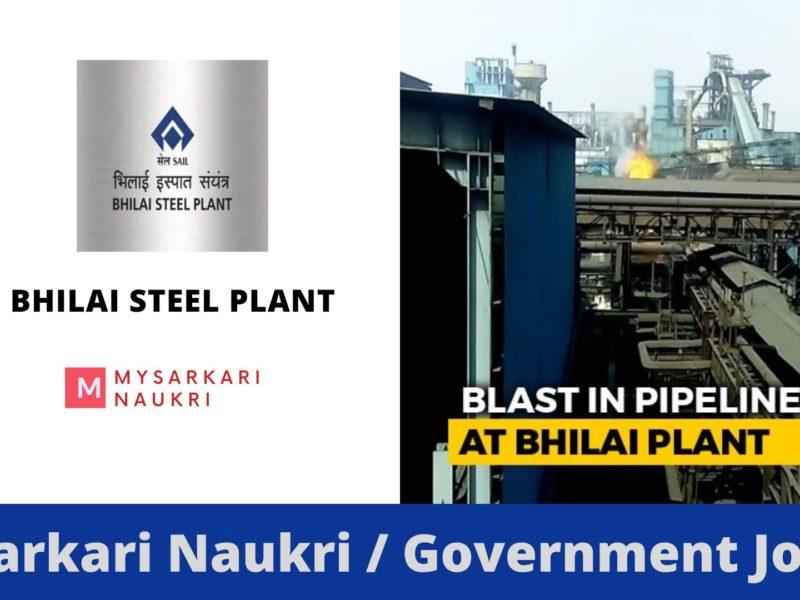 Discovering Career Opportunities at Bhilai Steel Plant: A Comprehensive Guide to Bhilai Steel Plant Recruitment