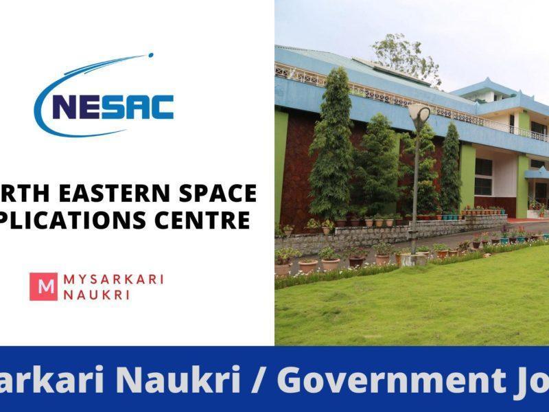 North Eastern Space Applications Centre (NESAC) Recruitment: Opportunities for Space Science Enthusiasts