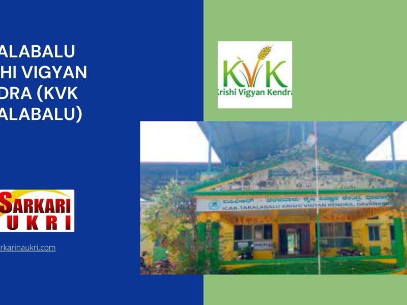 Taralabalu Krishi Vigyan Kendra (KVK Taralabalu) Recruitment