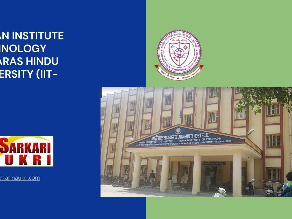 Indian Institute Technology Banaras Hindu University (IIT-BHU) Recruitment