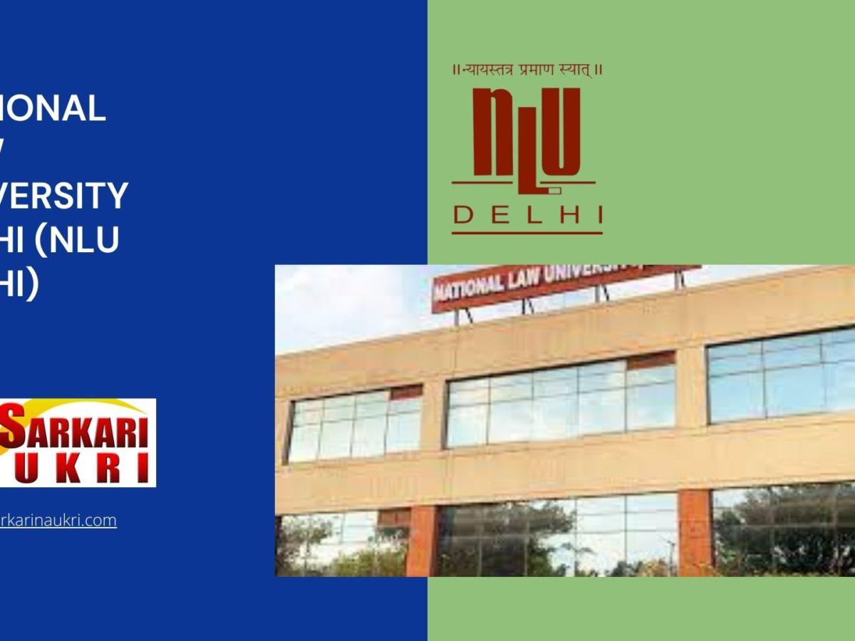 National Law University Delhi (NLU Delhi) Recruitment