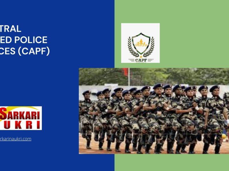 Central Armed Police Forces (CAPF) Recruitment