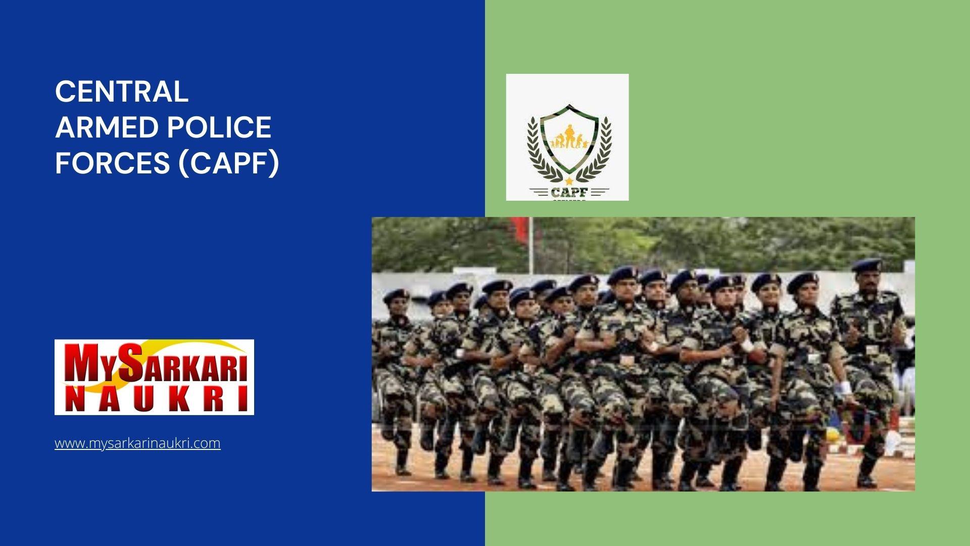 Central Armed Police Forces (CAPF) Recruitment - MySarkariNaukri En