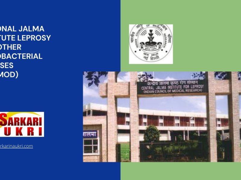 National Jalma Institute Leprosy And Other Mycobacterial Diseases (NJILMOD) Recruitment
