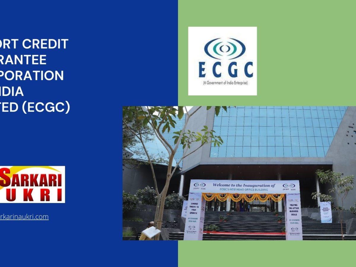 Export Credit Guarantee Corporation of India Limited (ECGC) Recruitment