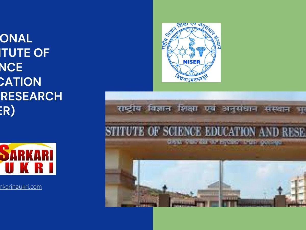 National Institute of Science Education and Research (NISER) Recruitment