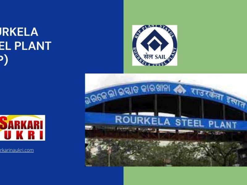 Rourkela Steel Plant (RSP) Recruitment