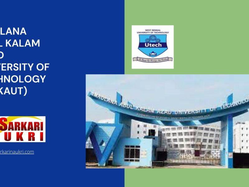 Maulana Abul Kalam Azad University of Technology (MAKAUT) Recruitment