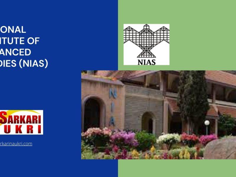 National Institute of Advanced Studies (NIAS) Recruitment
