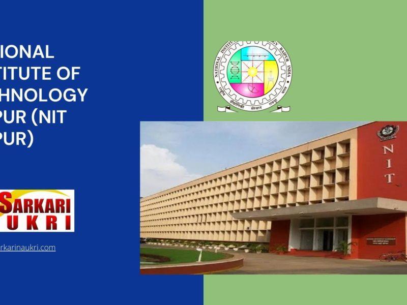 National Institute Of Technology Raipur (NIT Raipur) Recruitment