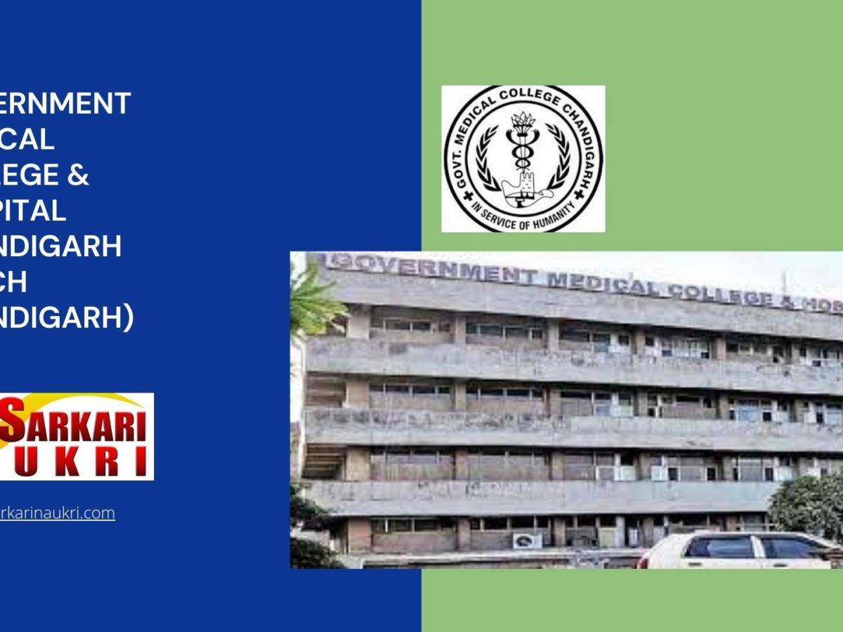 Government Medical College & Hospital Chandigarh (GMCH Chandigarh) Recruitment