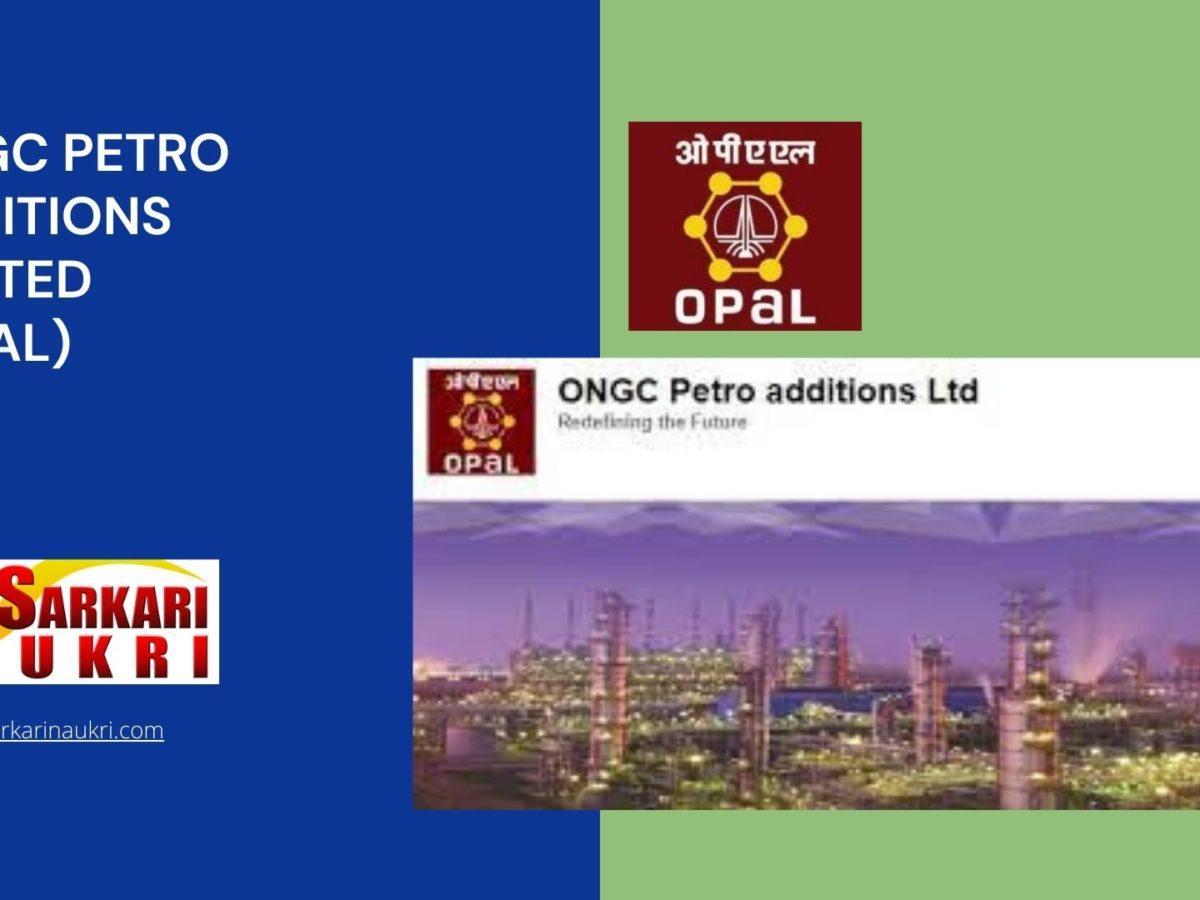 ONGC Petro additions Limited (OPaL) Recruitment