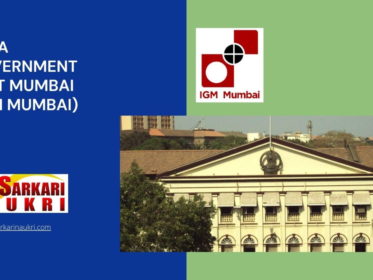 India Government Mint Mumbai (IGM Mumbai) Recruitment