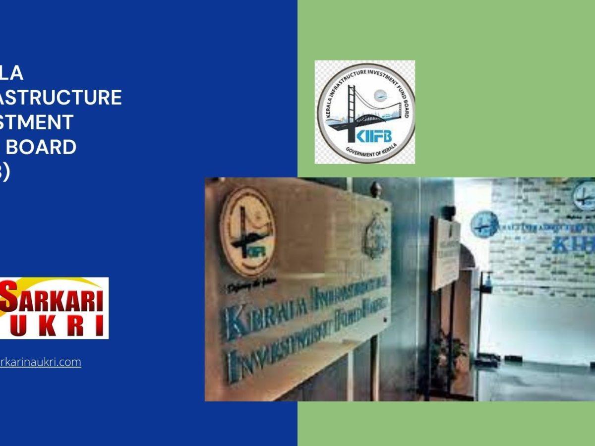 Kerala Infrastructure Investment Fund Board (KIIFB) Recruitment