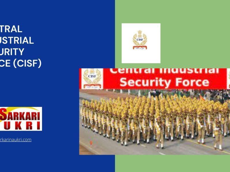 Central Industrial Security Force (CISF) Recruitment