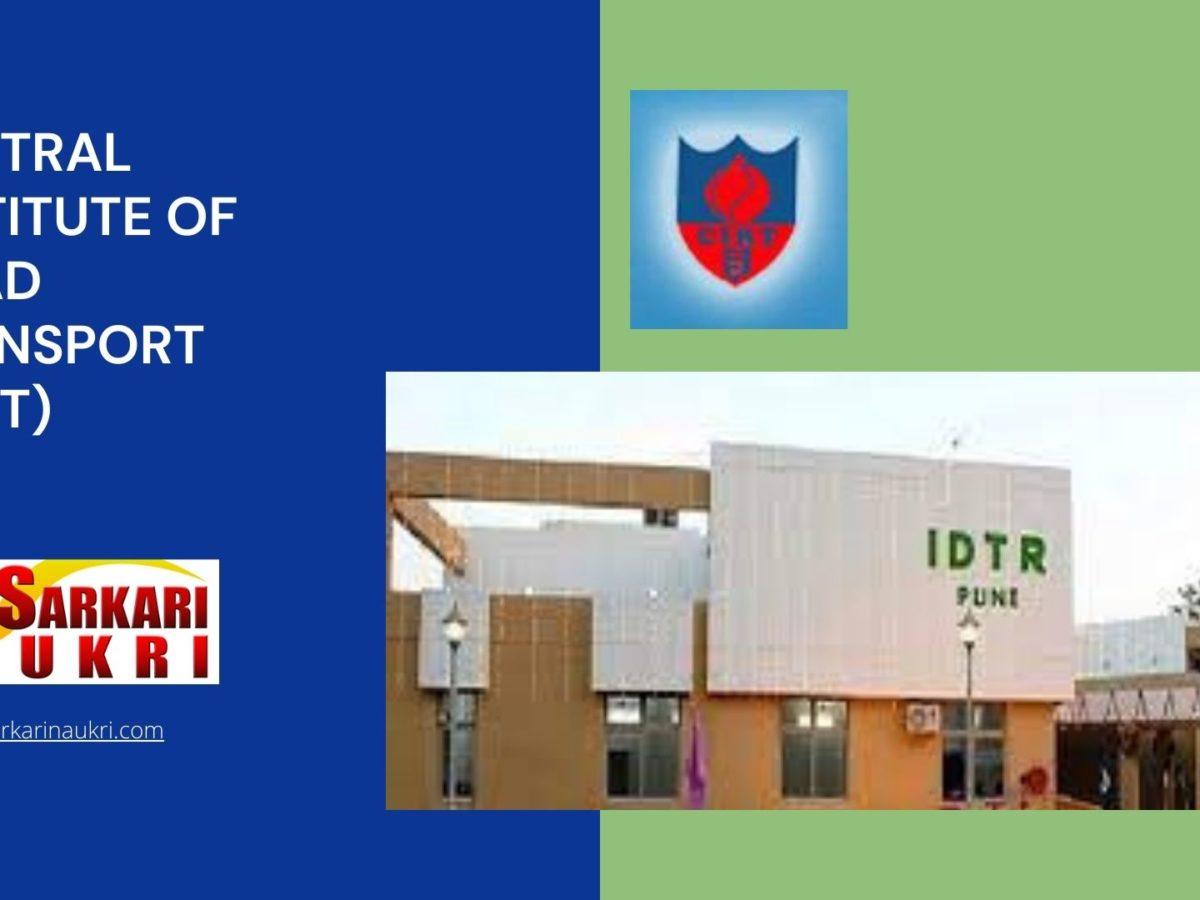 Central Institute of Road Transport (CIRT) Recruitment