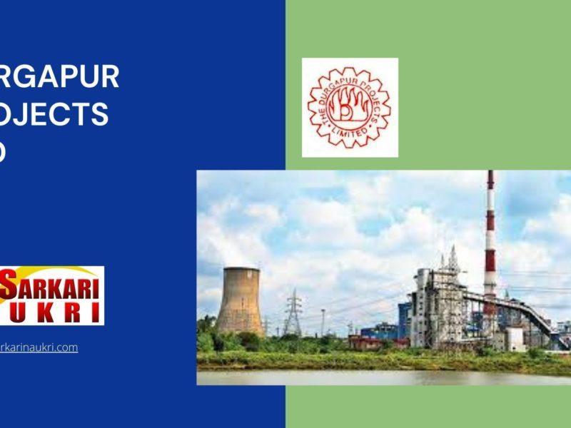 Durgapur Projects Ltd Recruitment