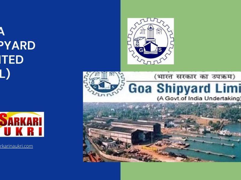 Goa Shipyard Limited (GSL) Recruitment