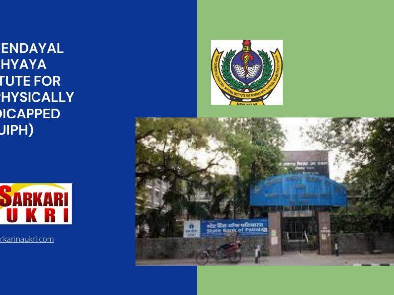 Pt Deendayal Upadhyaya Institute for the Physically Handicapped (PDDUIPH) Recruitment