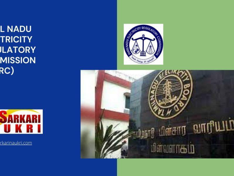 Tamil Nadu Electricity Regulatory Commission (TNERC) Recruitment